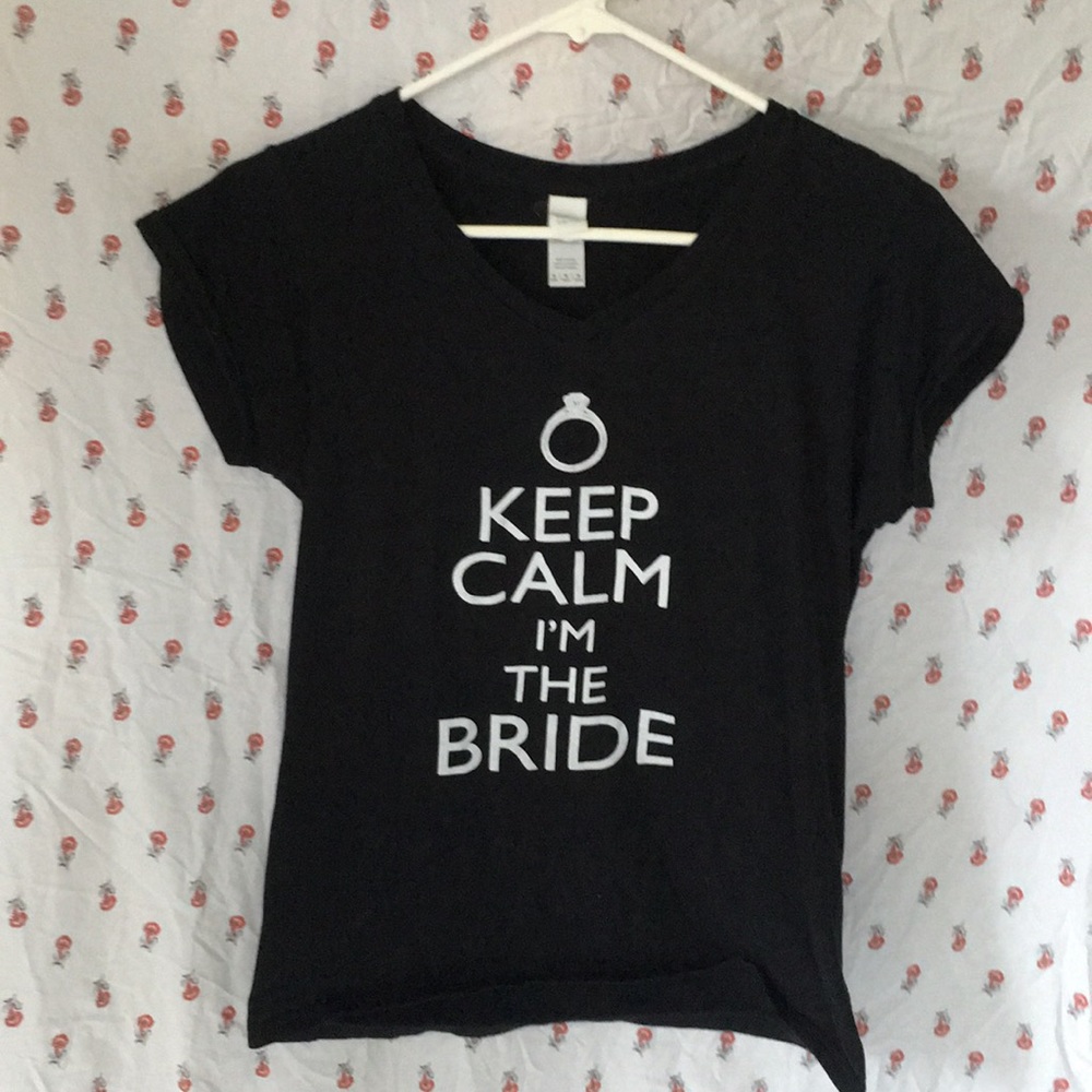 "Keep Calm I'm the Bride" shirt